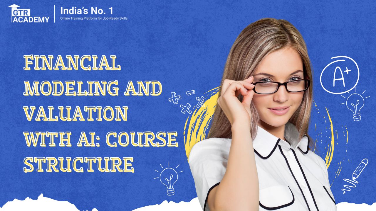 Financial Modeling and Valuation with AI: Course Structure best 2026