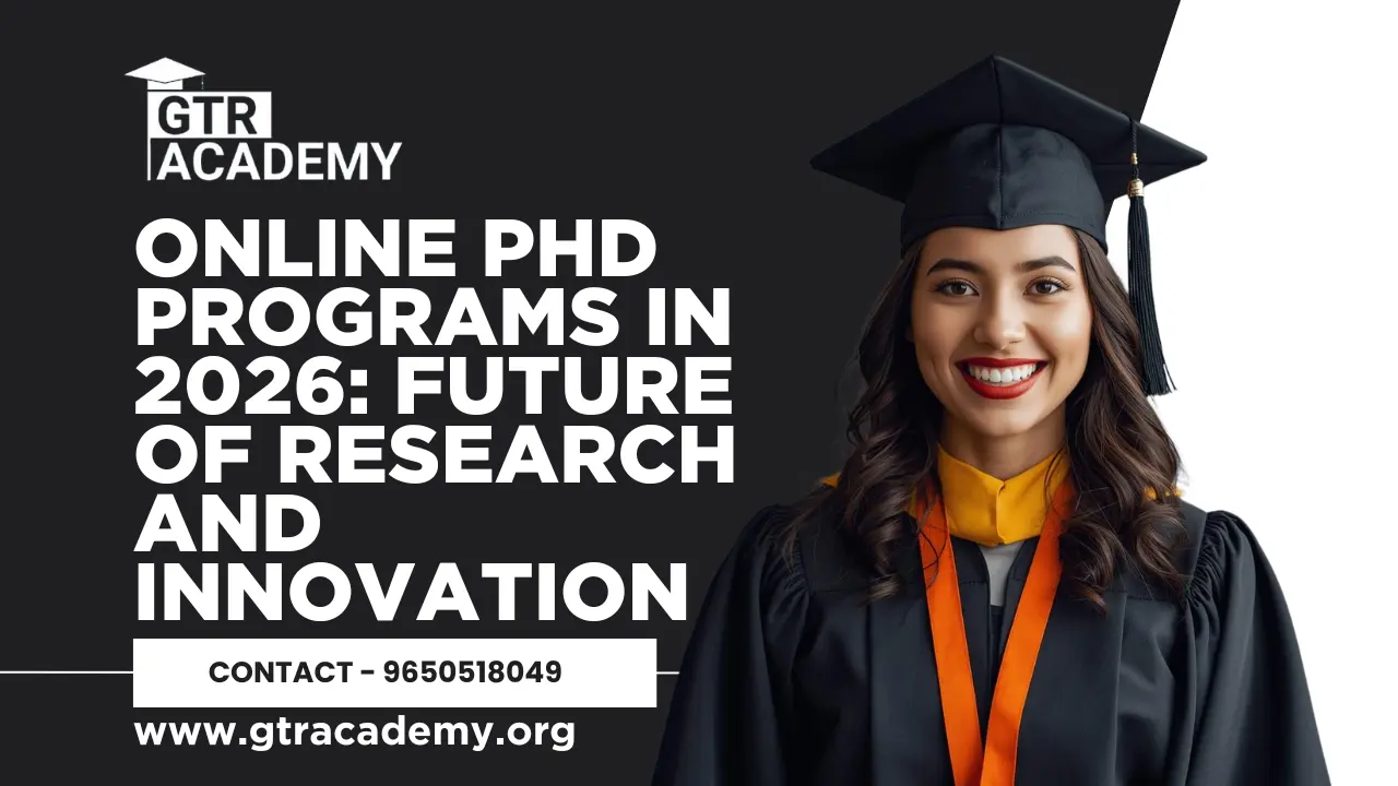 Phd Science Program Online PhD Programs in 2026: Future of Research and Innovation - GTR ...
