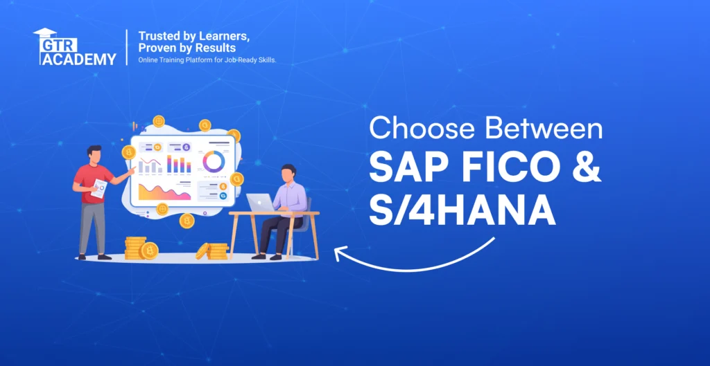 SAP FICO vs SAP S/4HANA