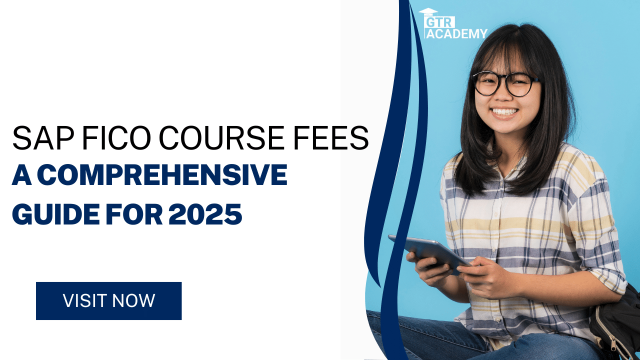 SAP FICO Course Fees: A Comprehensive Guide for 2025