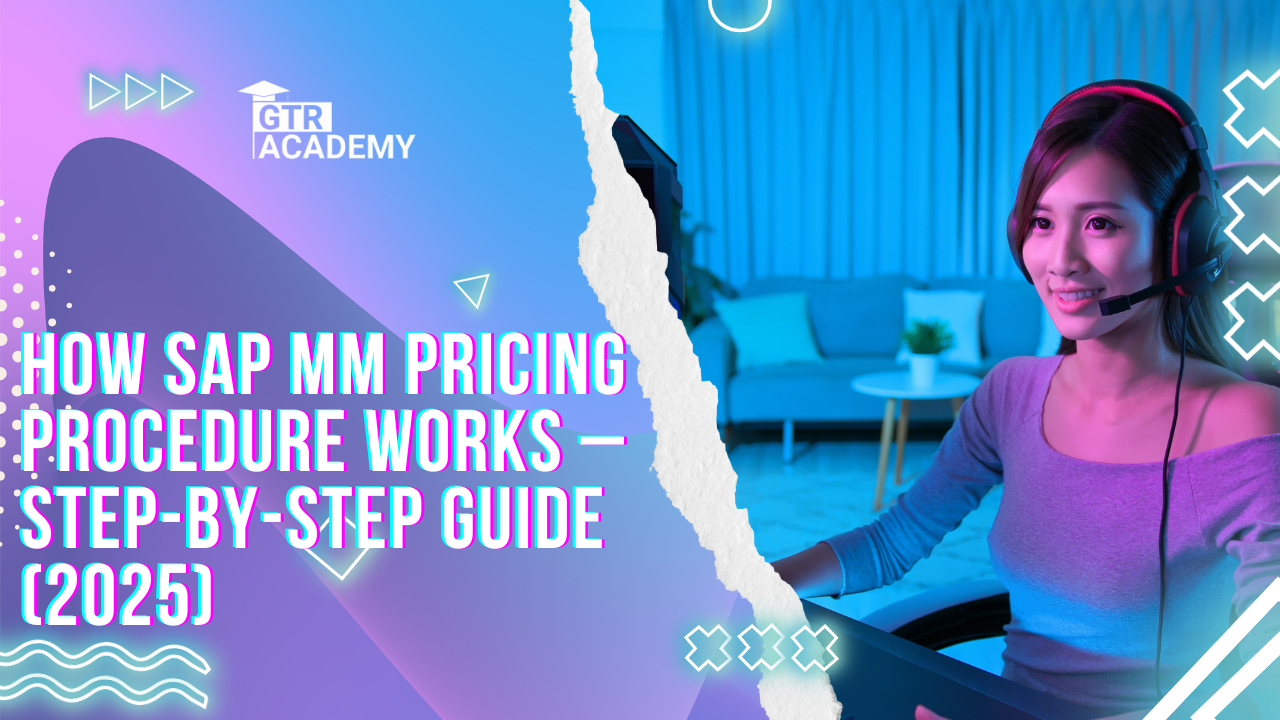How SAP MM Pricing Procedure Works – Step-by-Step Guide (2025)