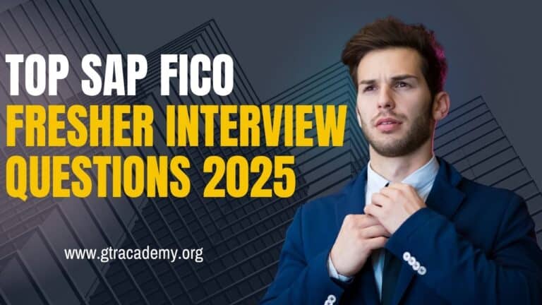 Top SAP FICO Fresher Interview Questions 2025