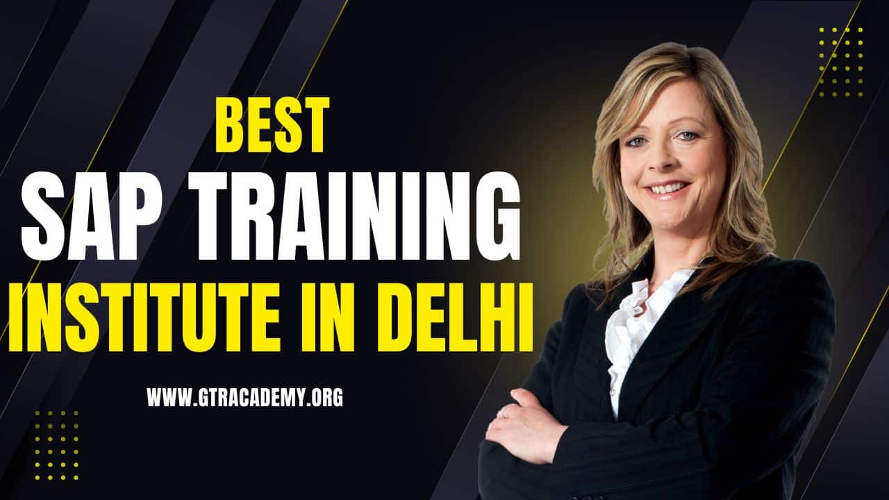 Best SAP Training Institute in Delhi 2025