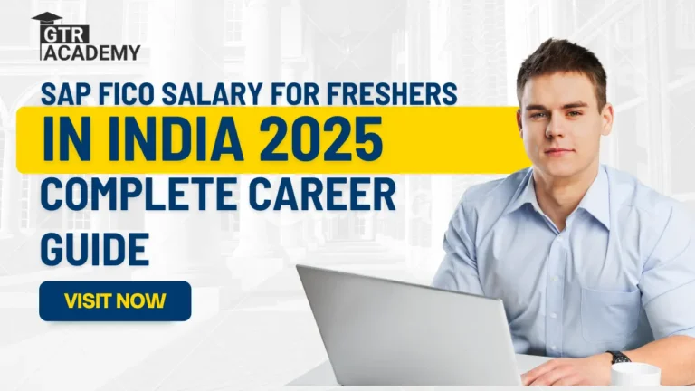 SAP FICO Salary for Freshers in India 2025: Complete Career Guide
