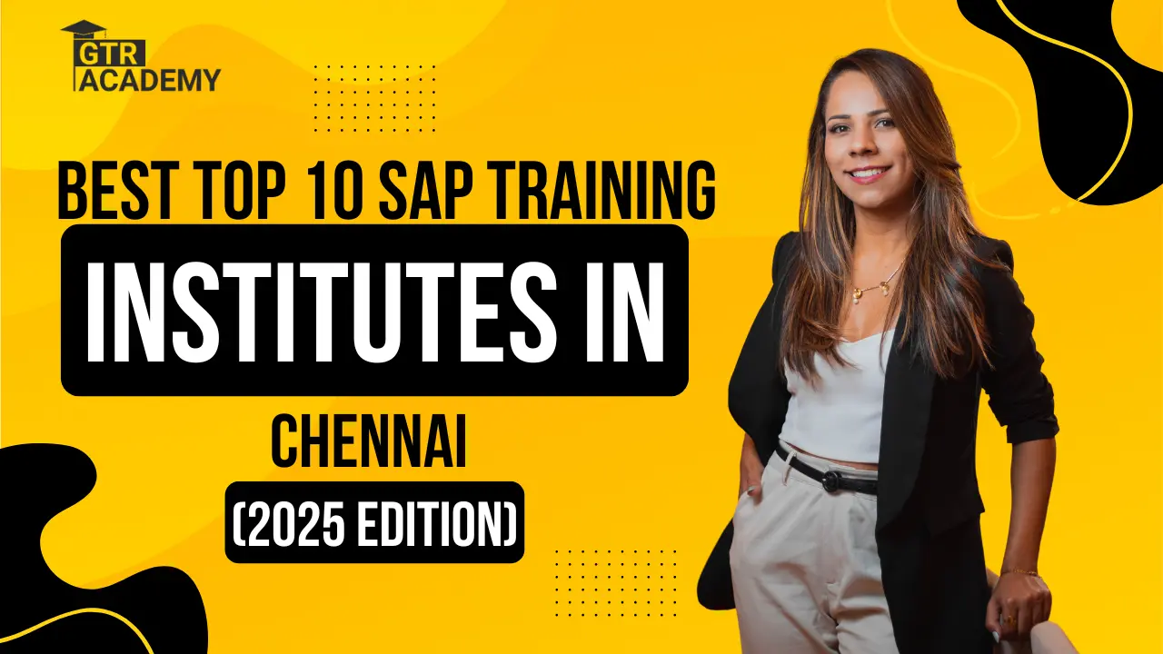 Best Top 10 SAP Training Institutes in Chennai (2025 Edition)