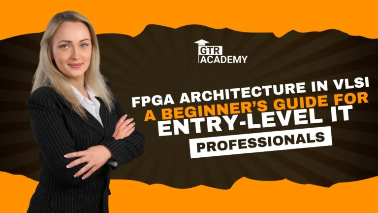 FPGA Architecture in VLSI