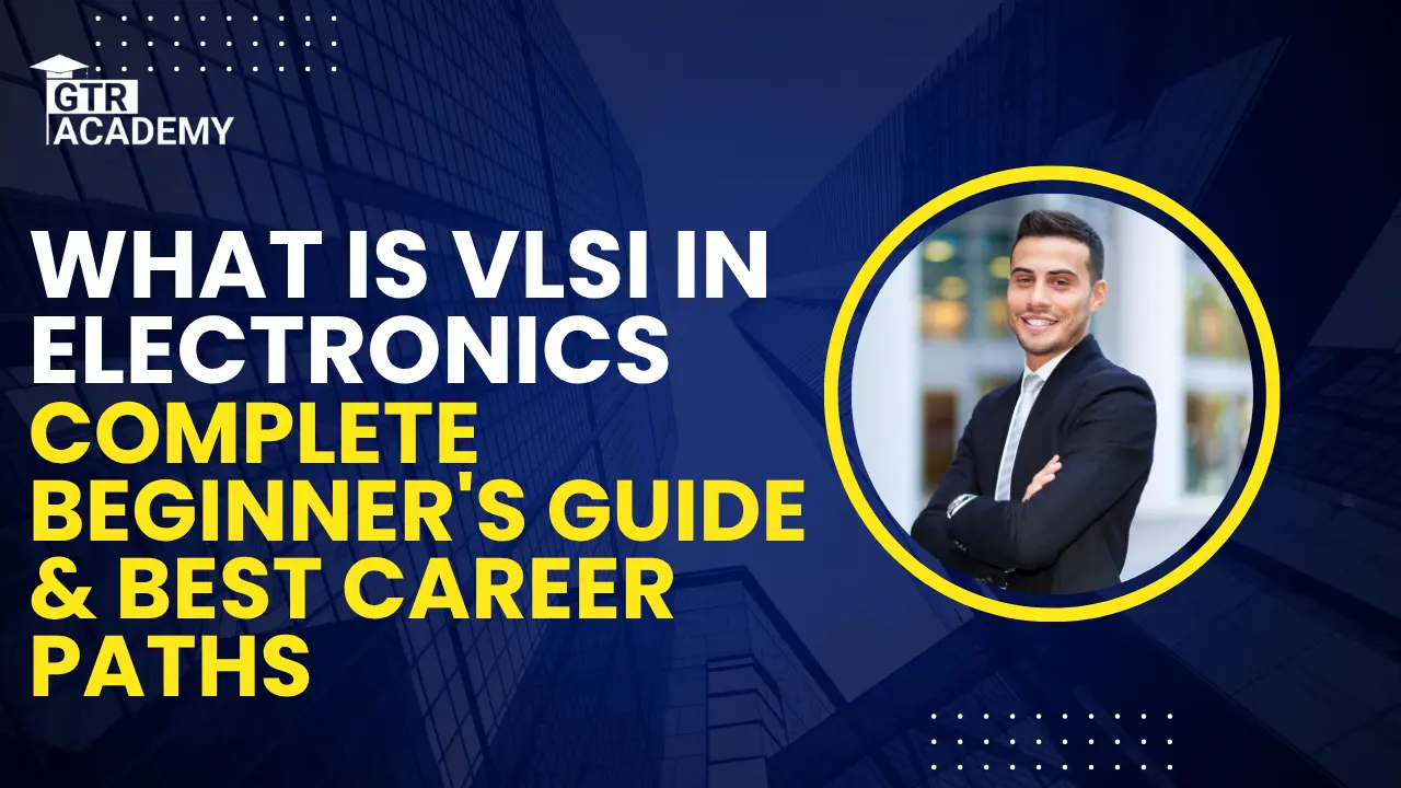 What is VLSI in Electronics