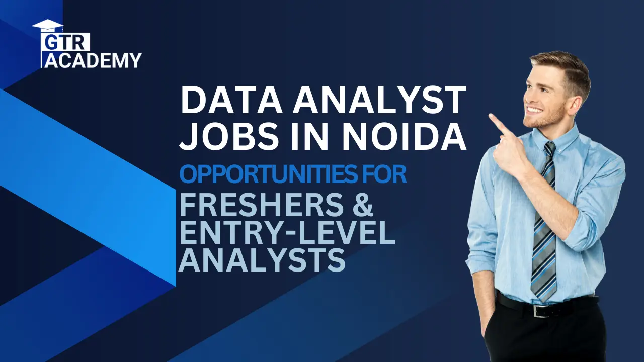 Data Analyst Jobs in Noida
