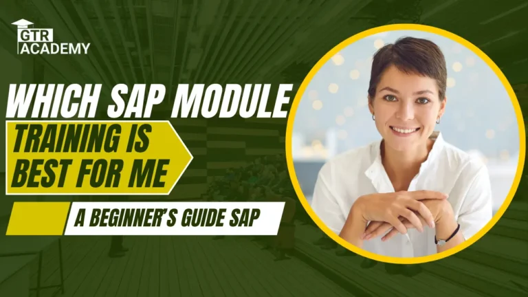 Which SAP Module Training is Best for me