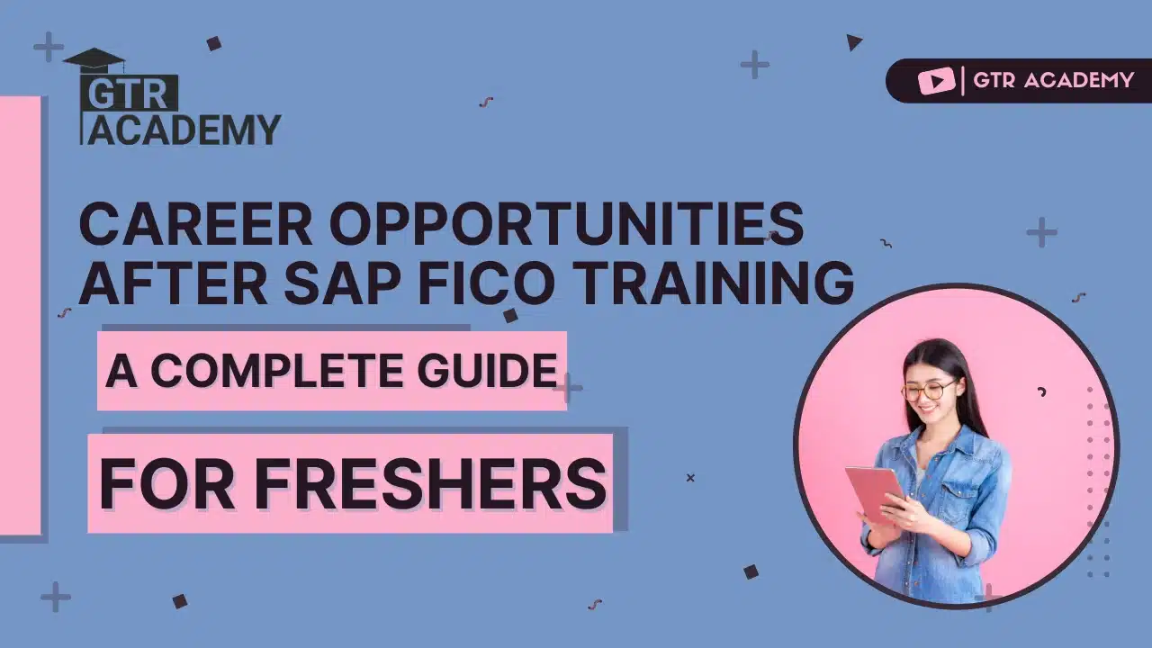 Career Opportunities After SAP FICO Training