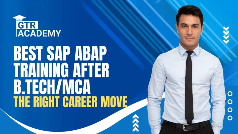 SAP ABAP Training After B.Tech/MCA