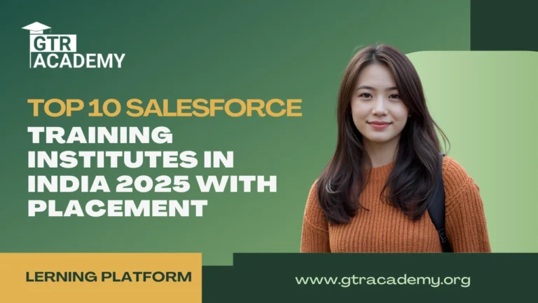 Top 10 Salesforce Training Institutes in India