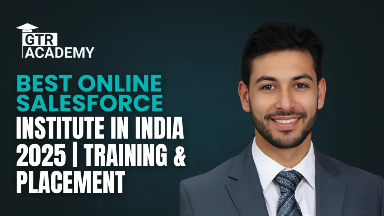 Best Salesforce Online Institute in India
