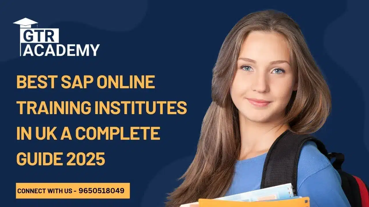 Best SAP Online Training Institute in the UK: Guide 2025 1 Best SAP Online Training Institute in the UK