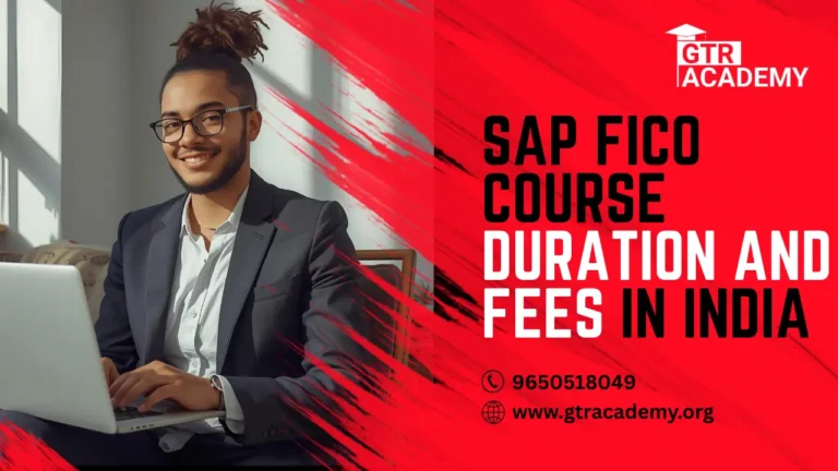 SAP FICO Course Duration and Fees in India