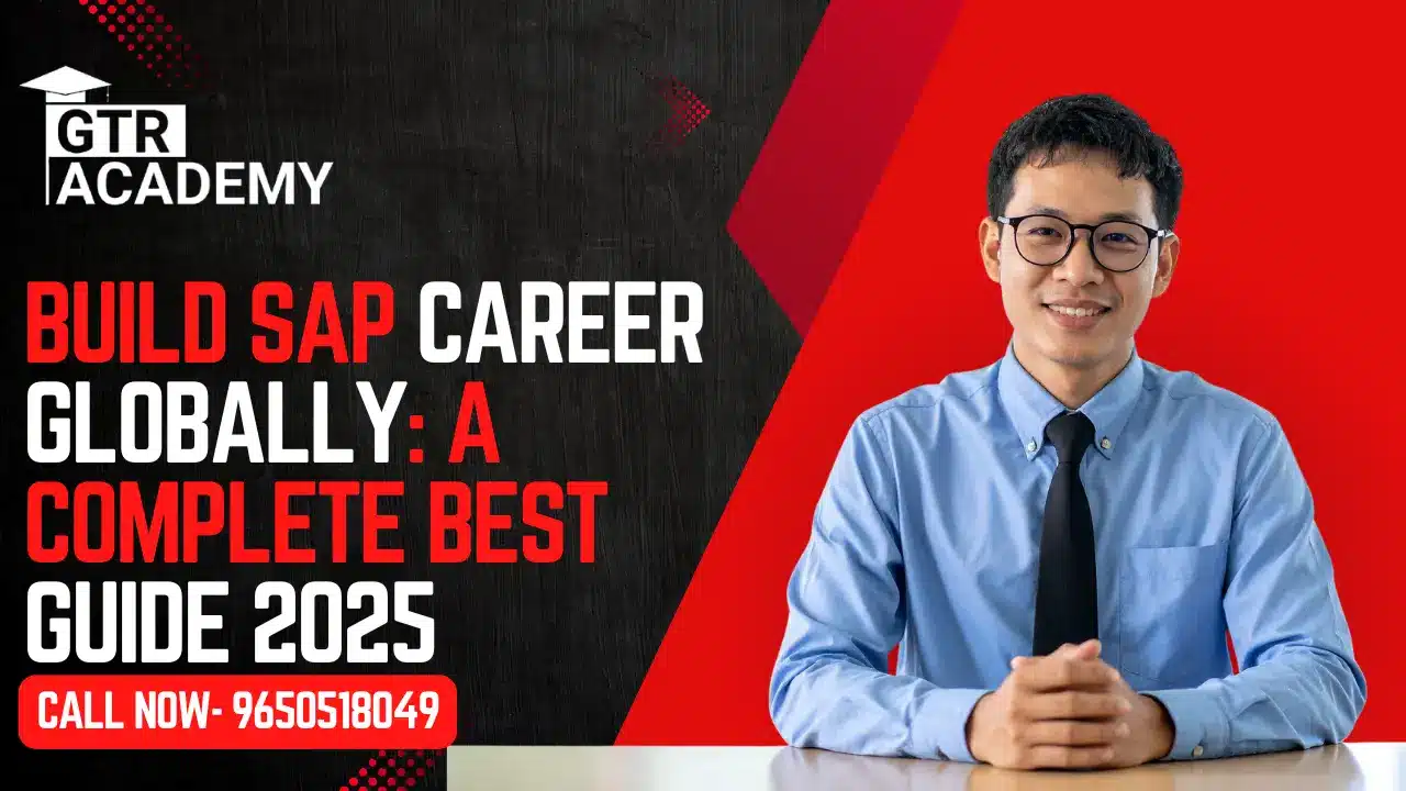 Blog 77 Build SAP Career Globally: A Complete best Guide 2025