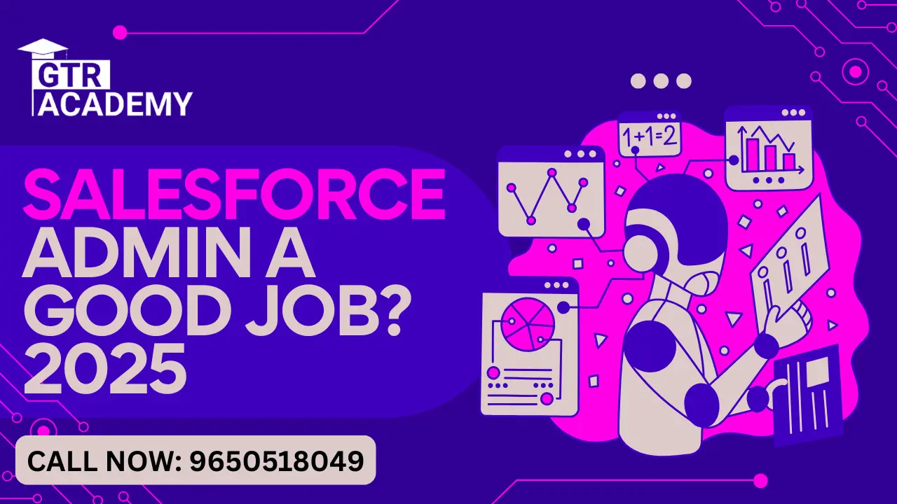 Salesforce Admin a Good Job