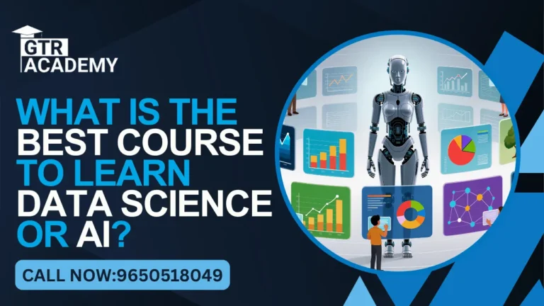 What Is the Best Course to Learn Data Science or AI