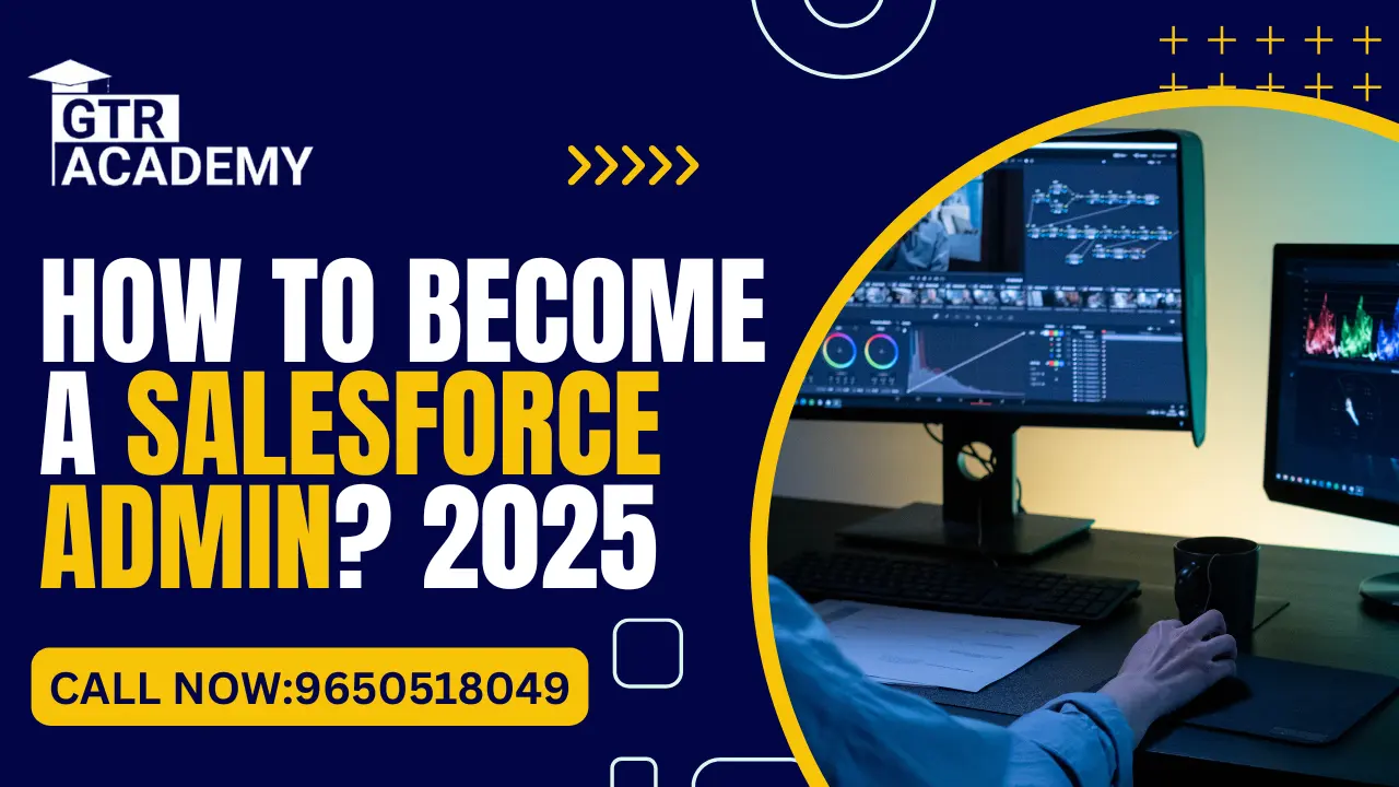 How to Become a Salesforce Admin