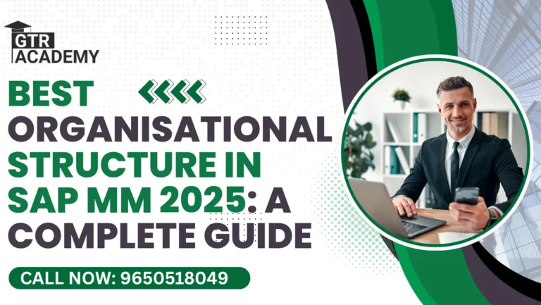 Organizational Structure in SAP MM 2025