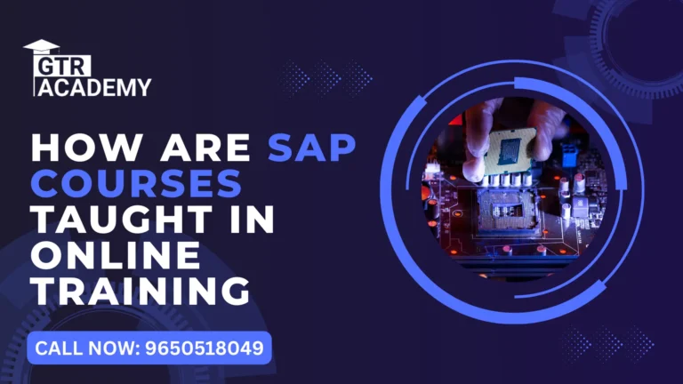 How Are SAP Courses Taught in Online Training?