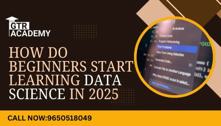 How Do Beginners Start Learning Data Science in 2025?