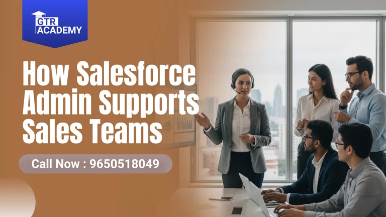 Salesforce Admin Supports Sales