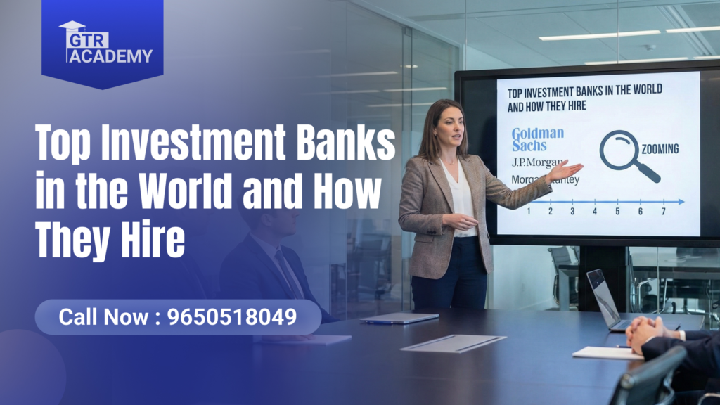 Top Investment Banks in the World and How They Hire: 2026