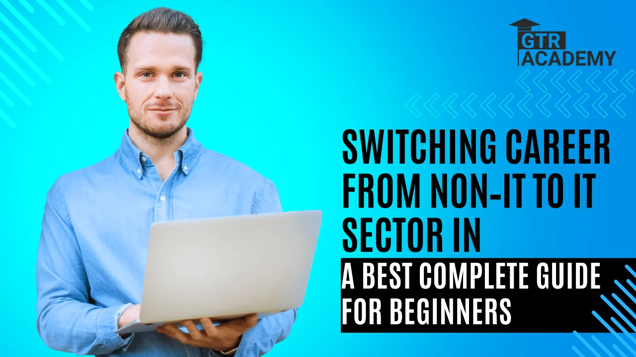 Switching Career from Non‑IT to IT Sector