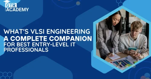 What's VLSI Engineering